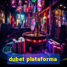 dubet plataforma